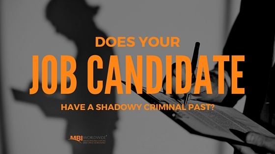 Your Job Candidate Has Criminal History: Now What?