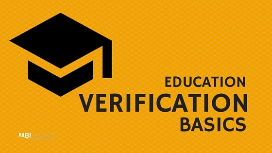 MBI Worldwide Background Checks Blog - Education Verification Basics