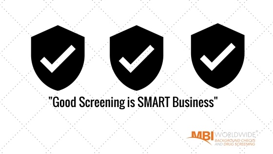 MBI Worldwide Blog - Good Background Screening is SMART Business