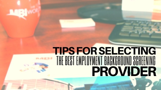 Selecting an Employment Background Screening Vendor