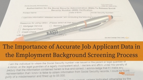 Does Your Employment Background Screening Company Need Accurate Job Applicant Data?