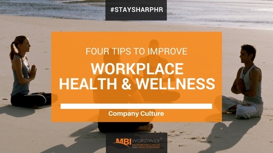 Four Tips to Improve Workplace Health and Wellness