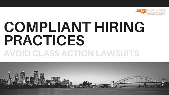 Are You Taking Proper Hiring Procedures to Avoid Class Action Lawsuits?