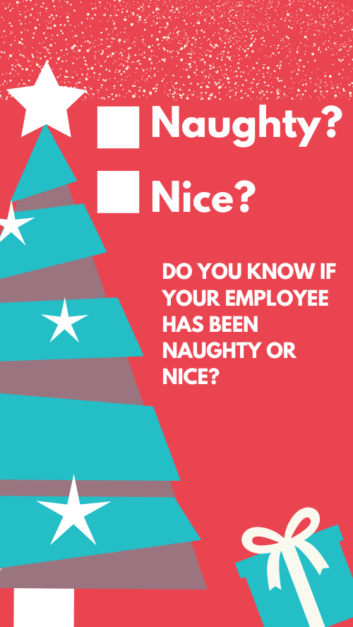 Do you know if your employee has been naughty or nice?